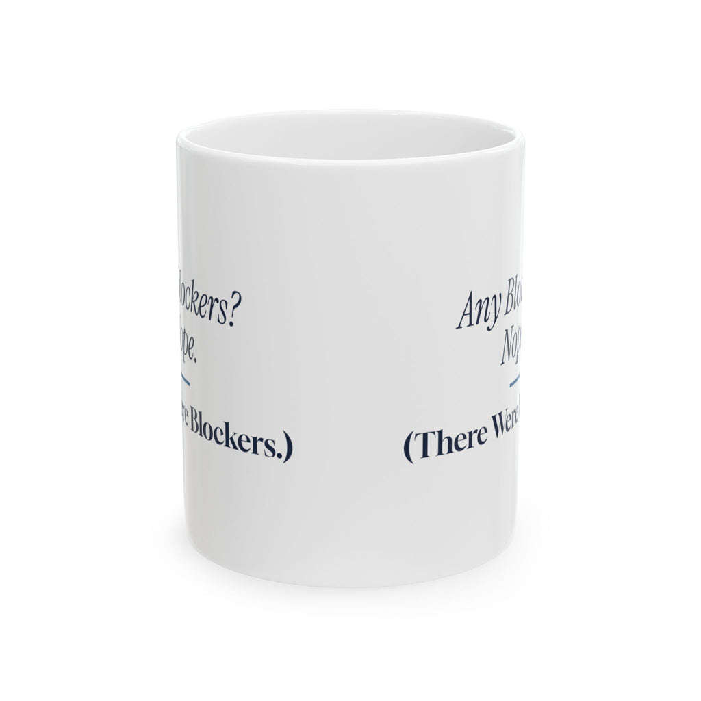 Funny Project Manager Coffee Mug Any Blockers Standup Mug For Scrum