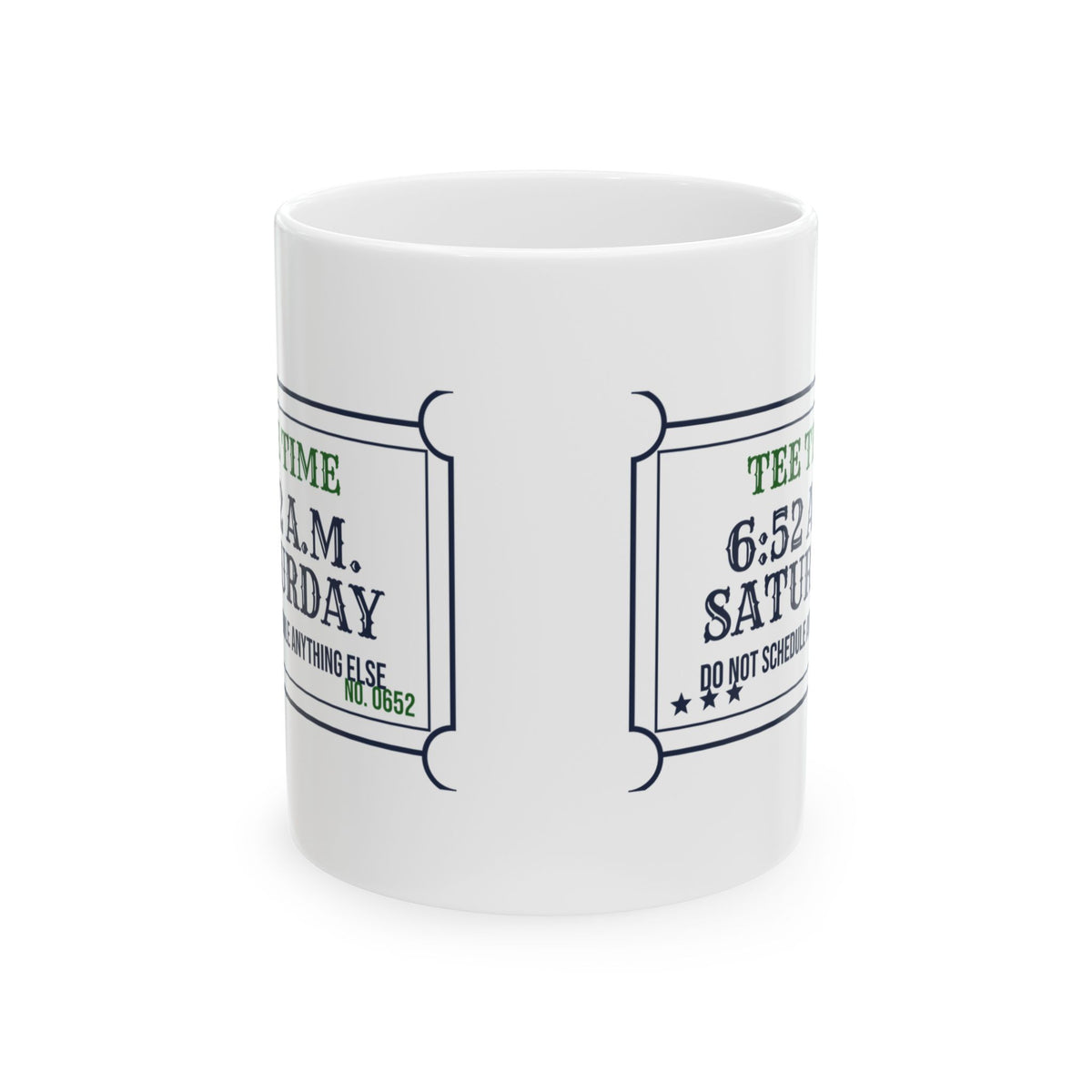 Funny Golf Mug Tee Time 6:52 Saturday Ticket For Golf Dads
