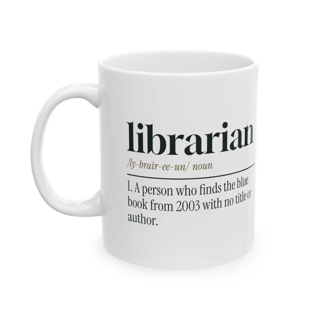 Funny Librarian Definition Coffee Mug It Was Blue Found It