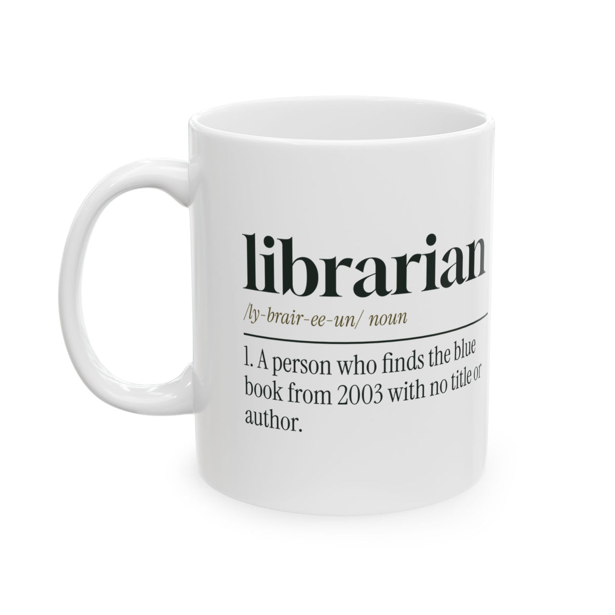 Funny Librarian Definition Coffee Mug It Was Blue Found It