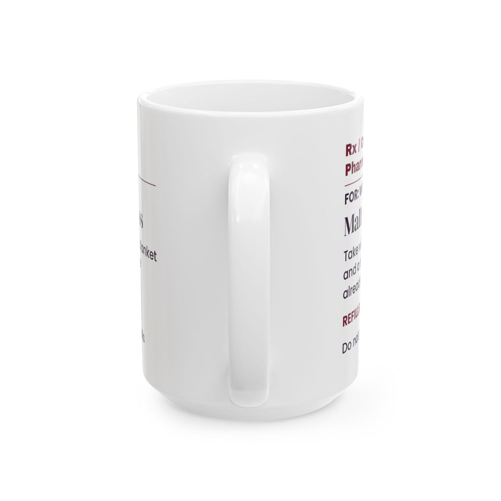 Funny Wine Lover Coffee Mug Malbec Prescription For Wine Fans