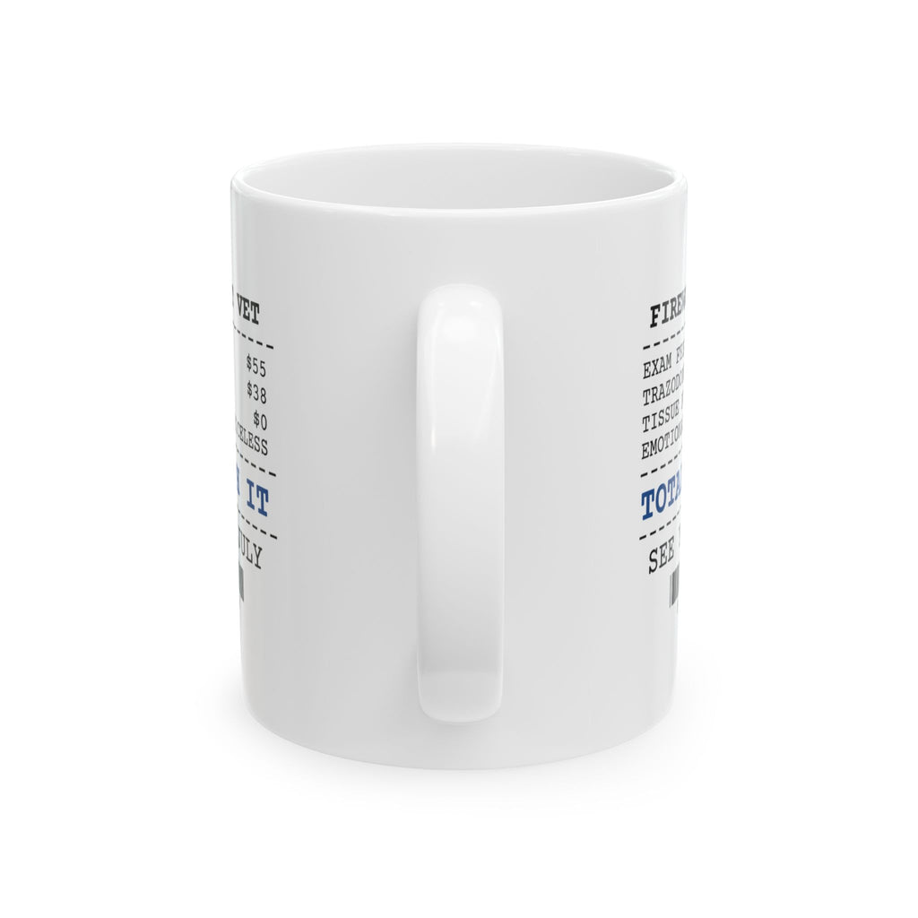Funny Fireworks Vet Bill Receipt Coffee Mug Anxiety Meds For Dog Moms