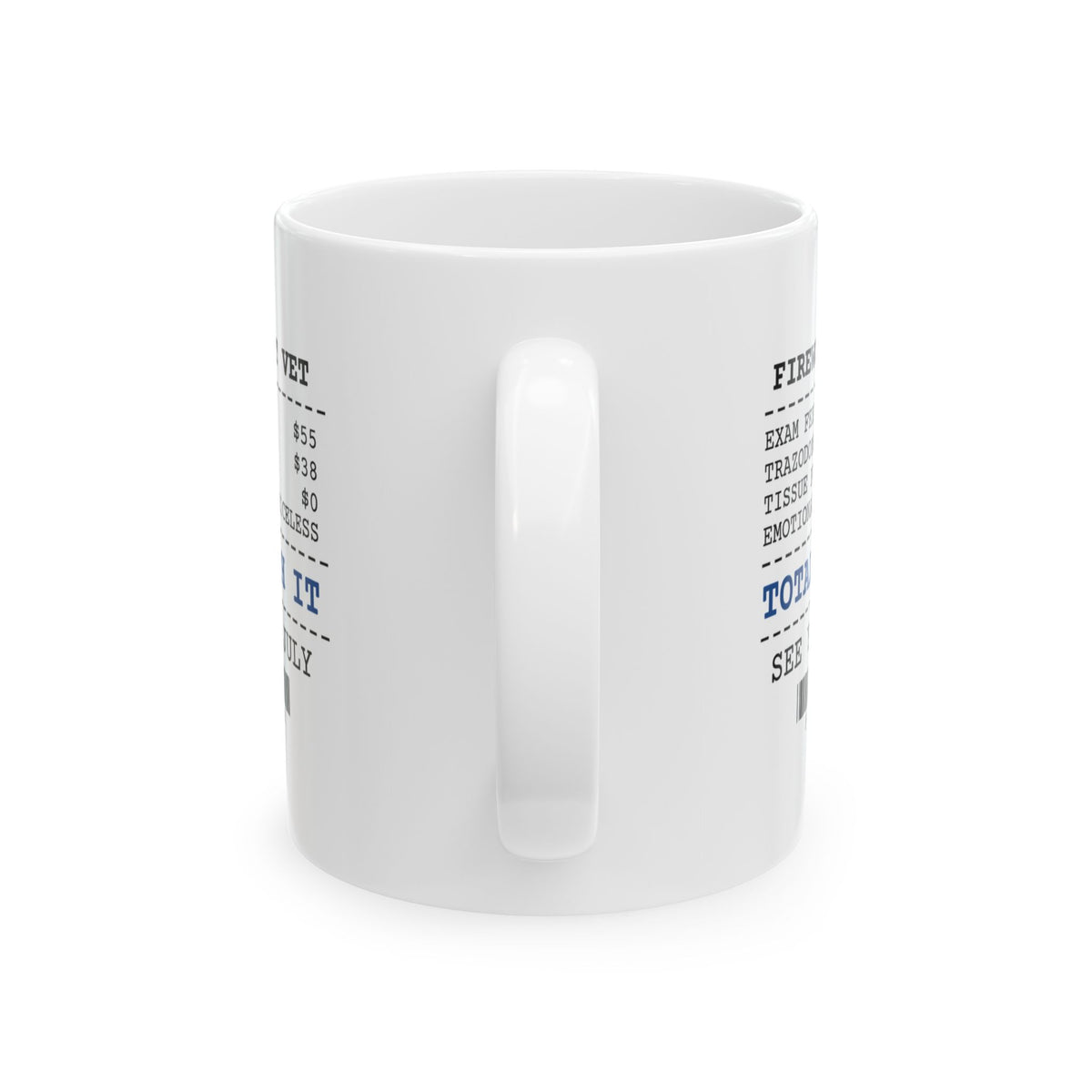 Funny Fireworks Vet Bill Receipt Coffee Mug Anxiety Meds For Dog Moms