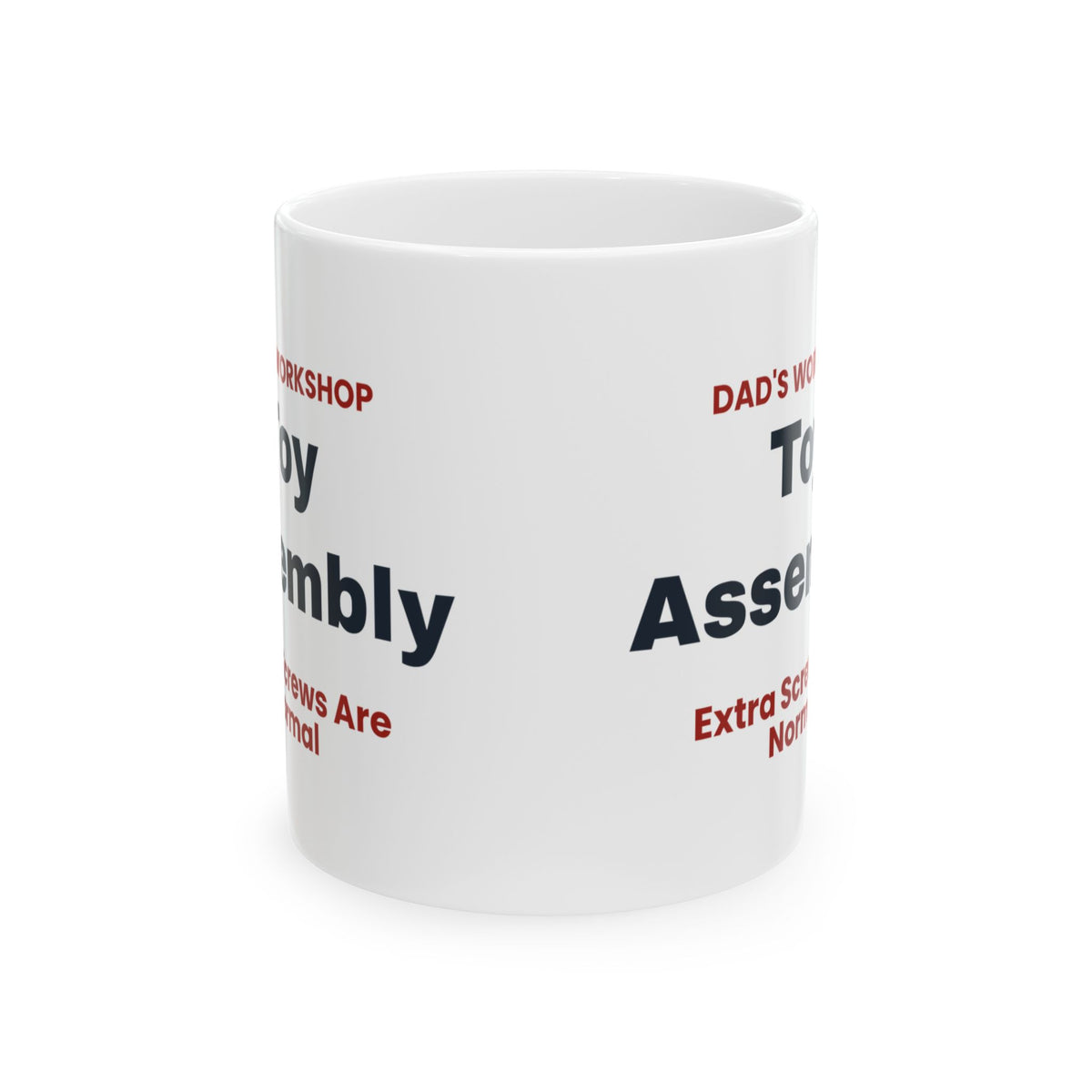 Funny Dad Christmas Coffee Mug Toy Assembly Extra Screws Are Normal