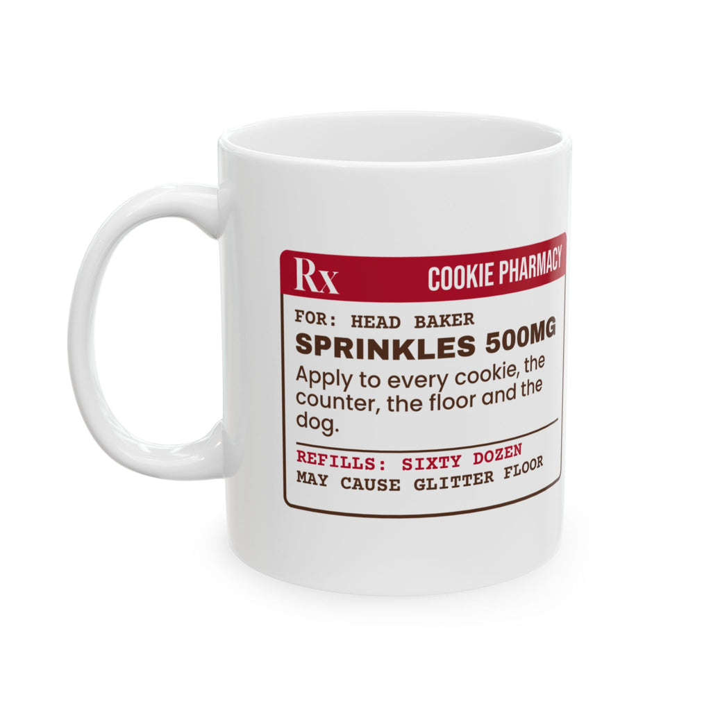 Funny Christmas Coffee Mug Sprinkles 500mg Prescription For Bakers