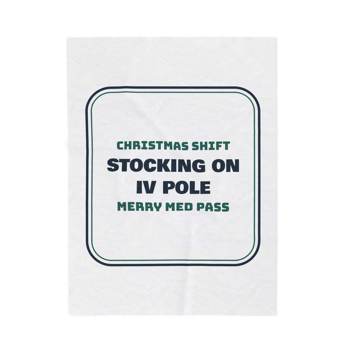 Funny Christmas Nurse Throw Blanket Stocking On The IV Pole Merry Med Pass