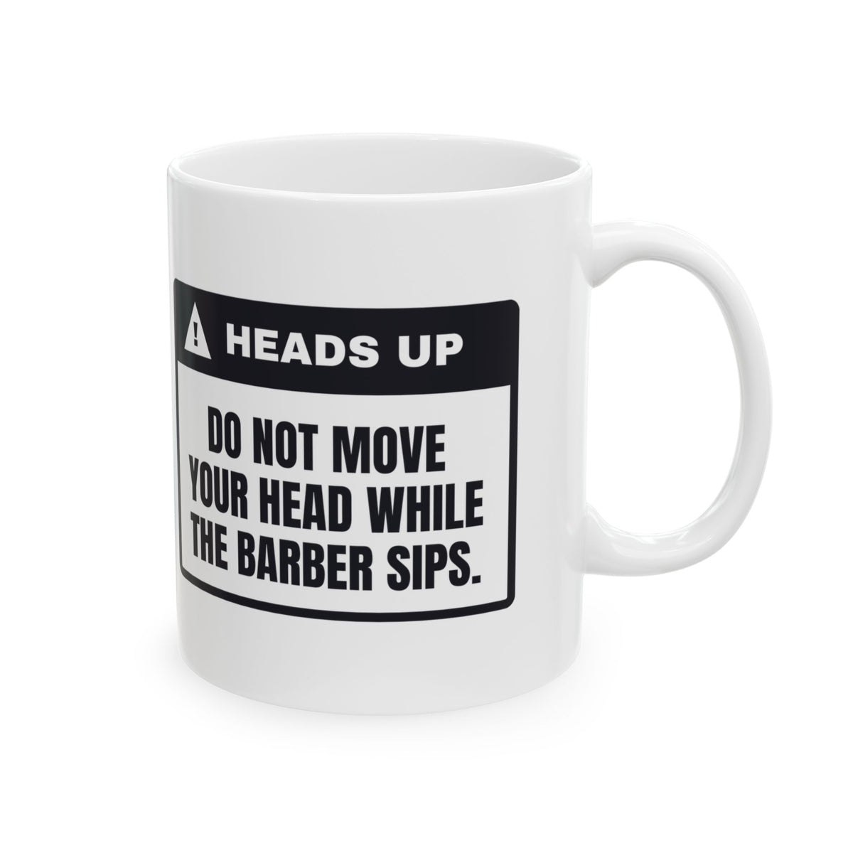 Funny Barber Mug Do Not Move While I Sip Barber Warning For Barbers