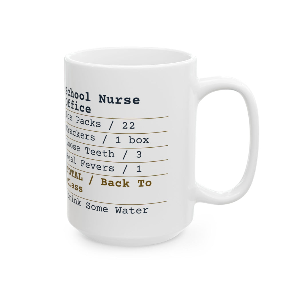 Funny School Nurse Coffee Mug Nurse Office Receipt For School Nurses