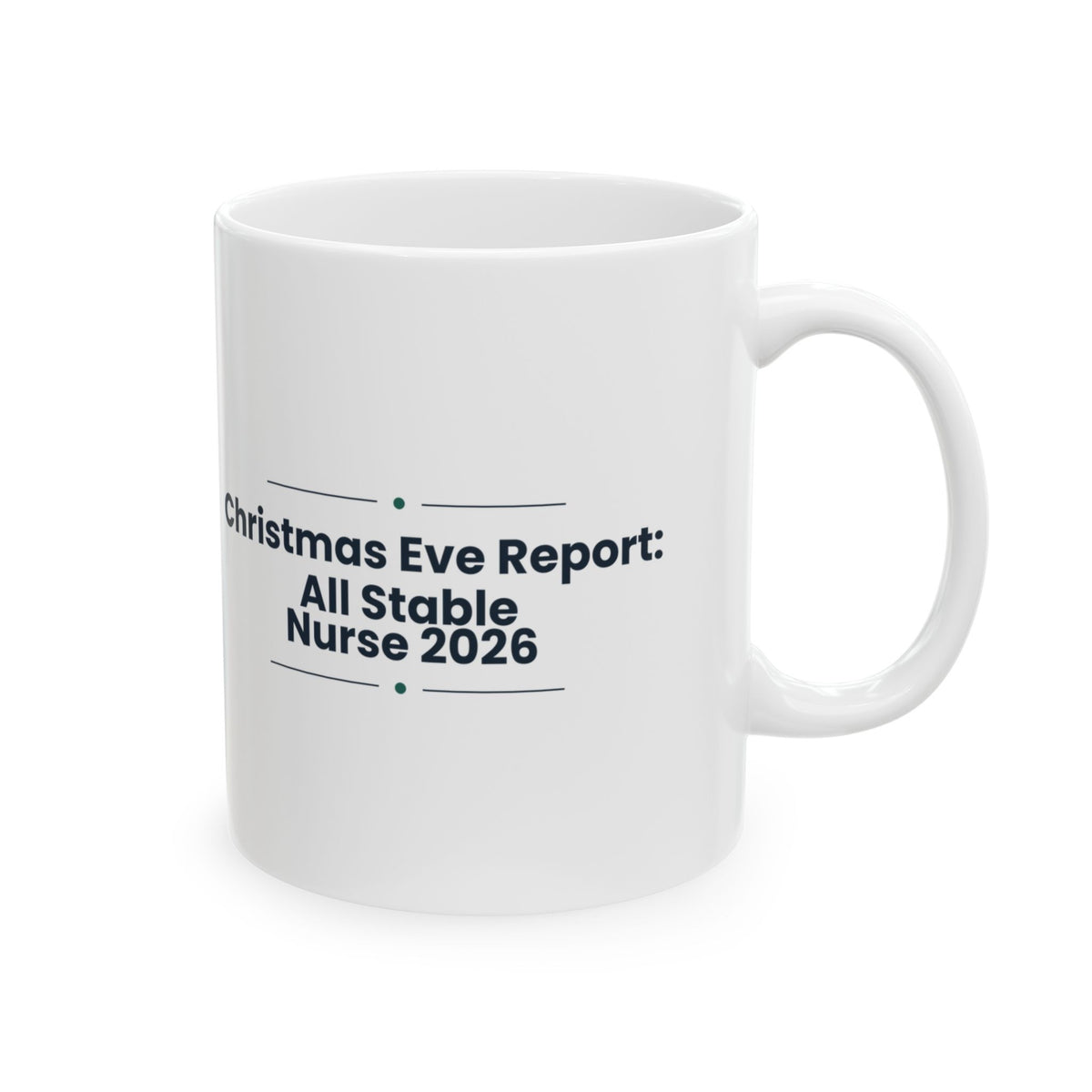 Nurse Christmas Coffee Mug Christmas Eve Report All Stable 2026