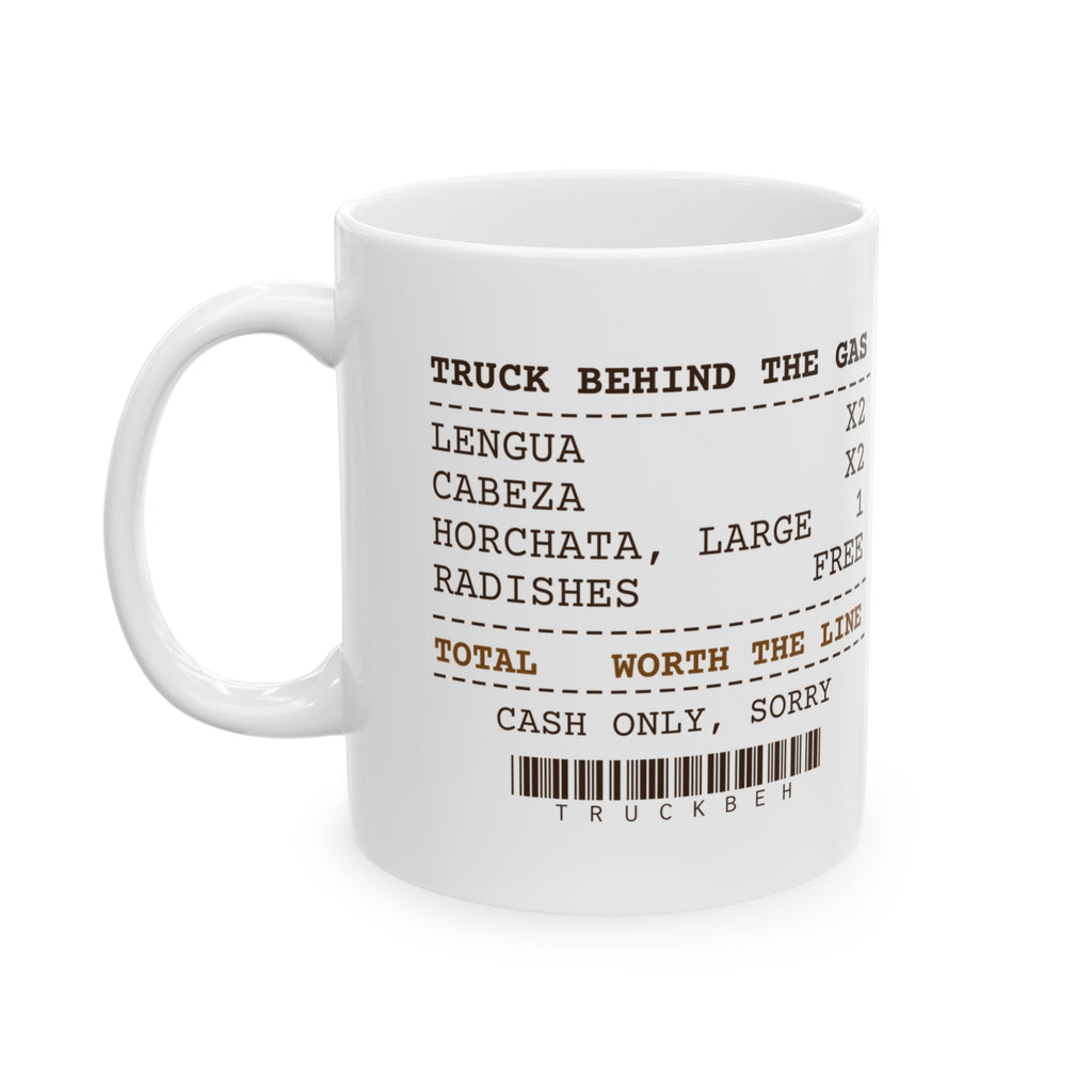 Funny Taco Coffee Mug Food Truck Receipt Worth The Line For Taco Fans