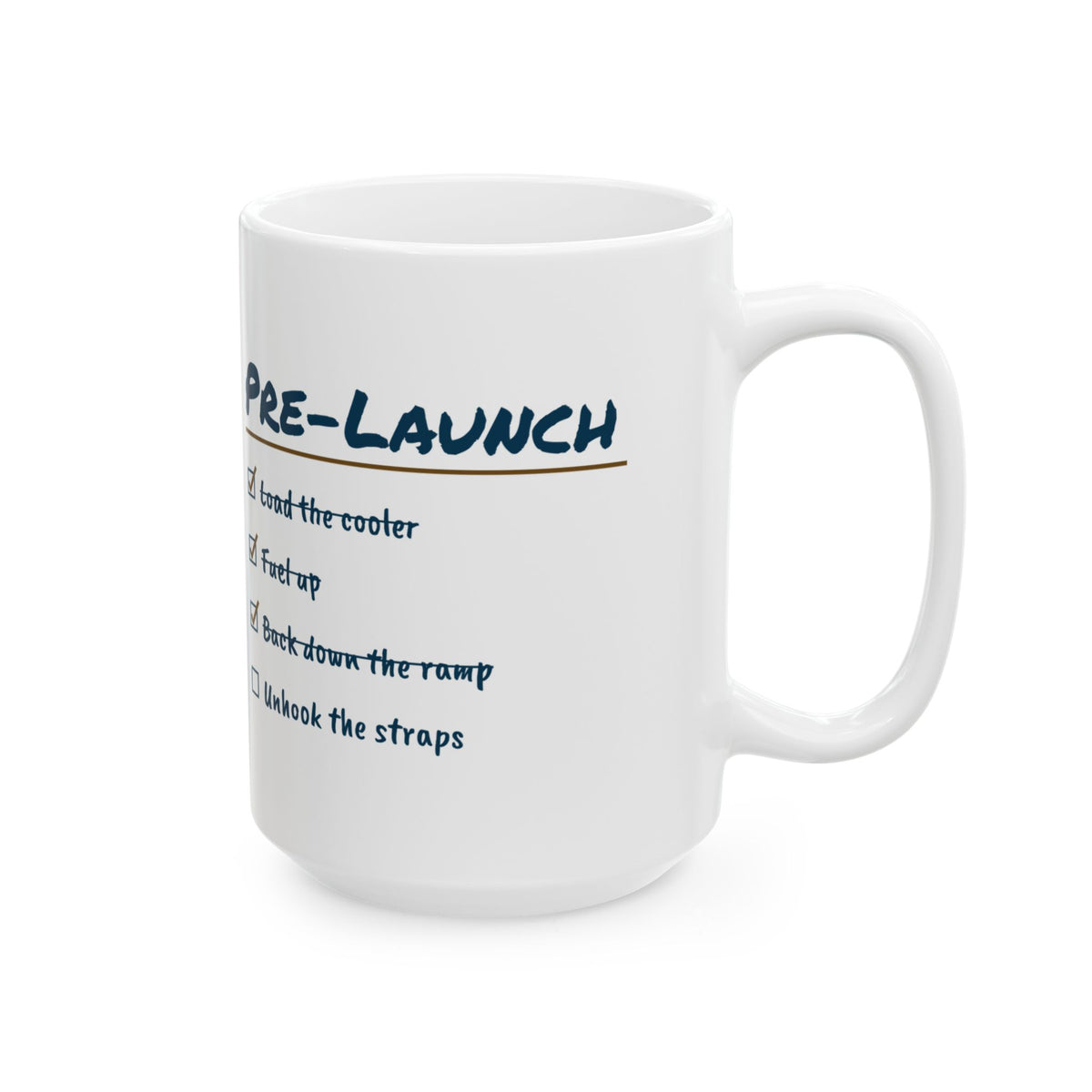 Funny Boating Coffee Mug Pre-Launch Checklist Unhook The Straps