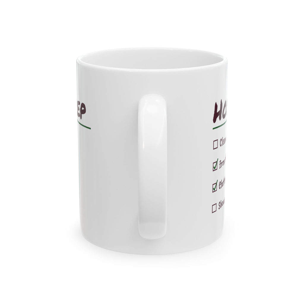 Funny Christmas Coffee Mug Host Prep Everything Is In The Dryer