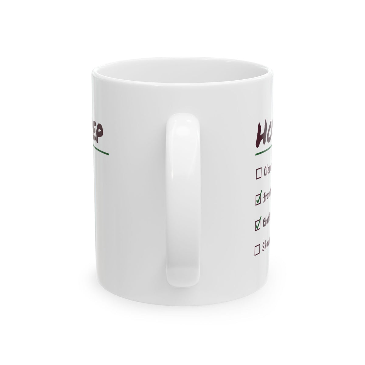 Funny Christmas Coffee Mug Host Prep Everything Is In The Dryer