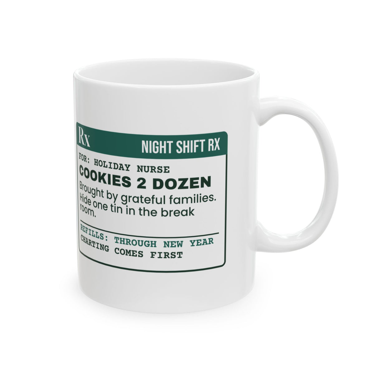 Funny Christmas Nurse Coffee Mug Cookies 2 Dozen Prescription