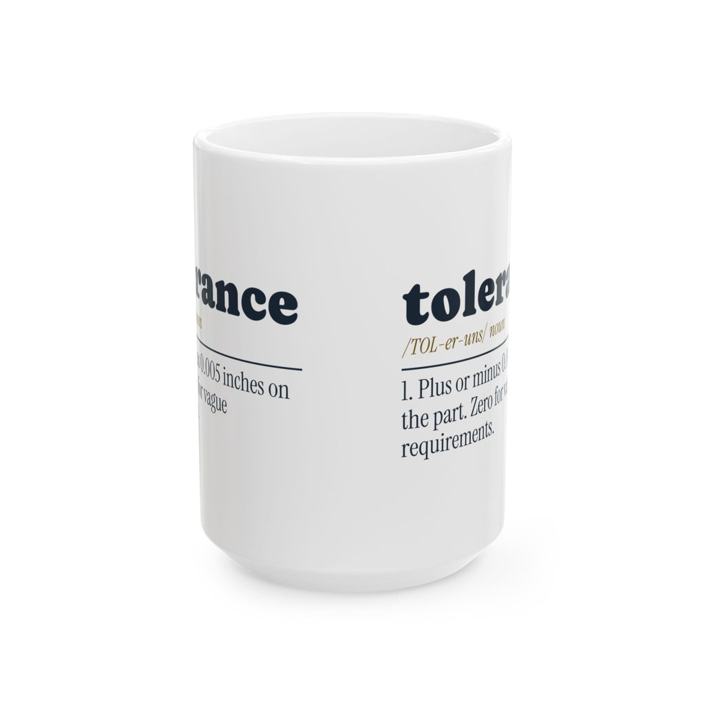 Funny Engineer Coffee Mug Tolerance Dictionary Definition
