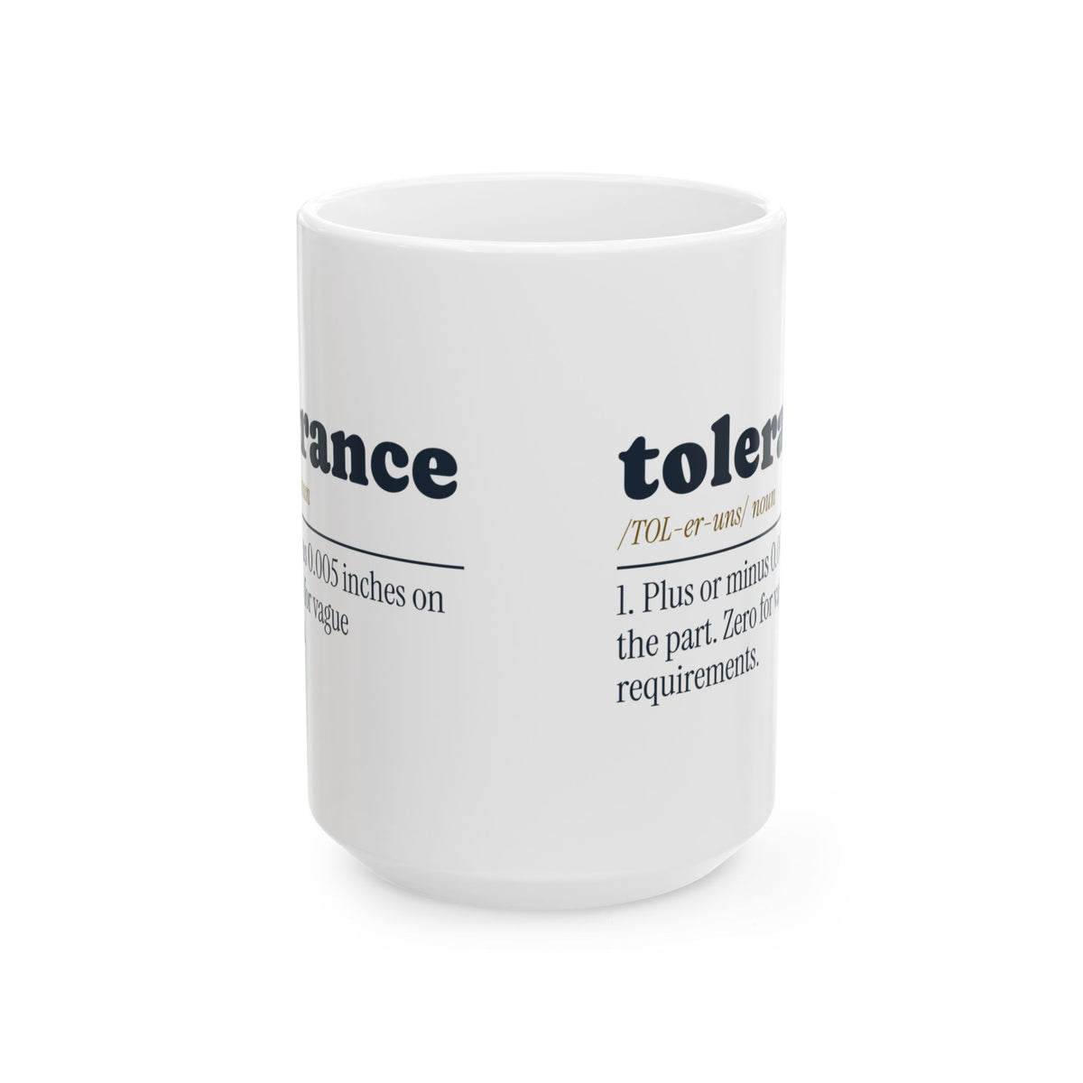 Funny Engineer Coffee Mug Tolerance Dictionary Definition