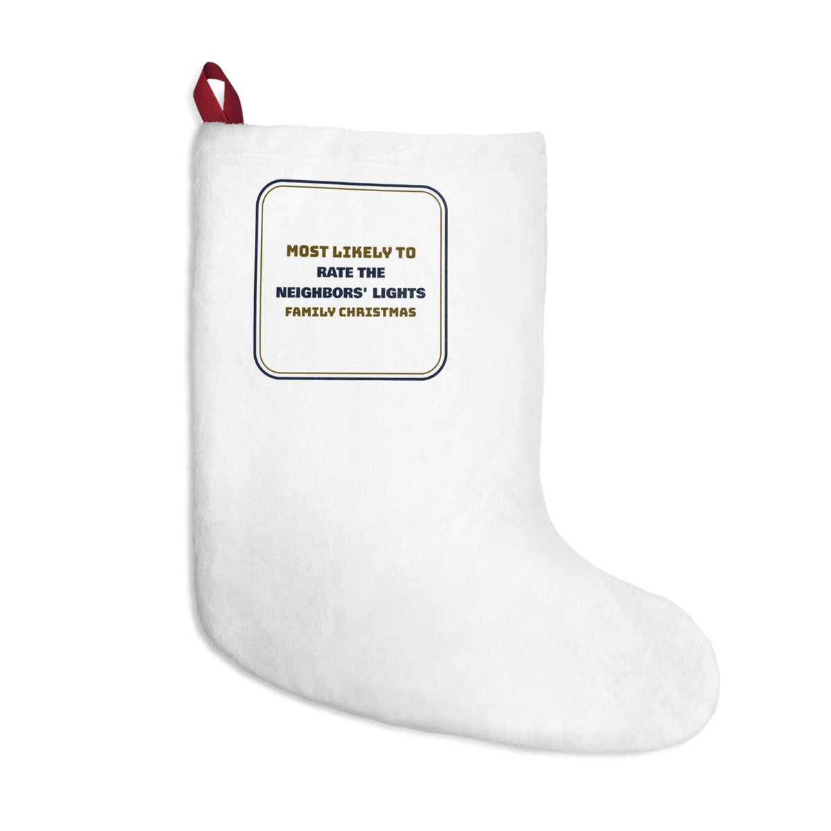 Funny Christmas Stocking Most Likely To Rate The Neighbors Lights