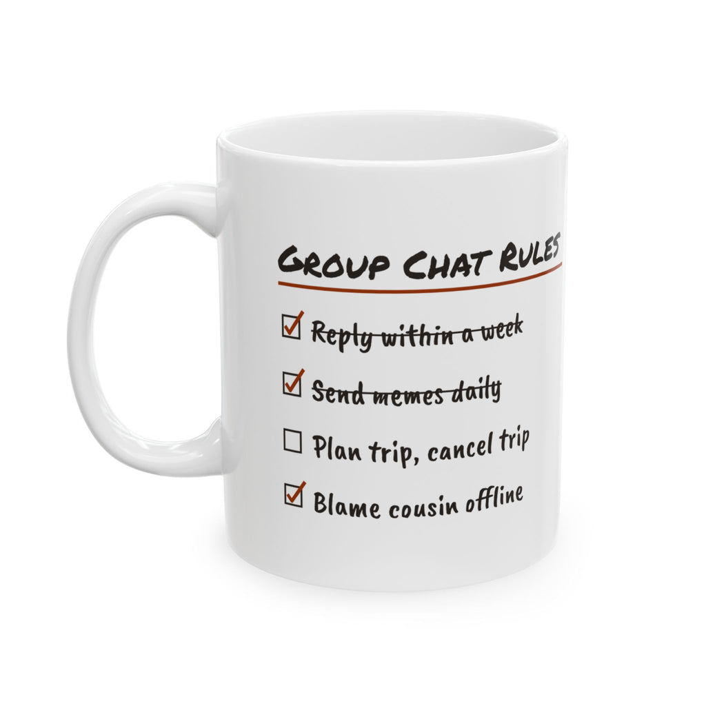 Group Chat Rules Coffee Mug Blame Cousin Offline