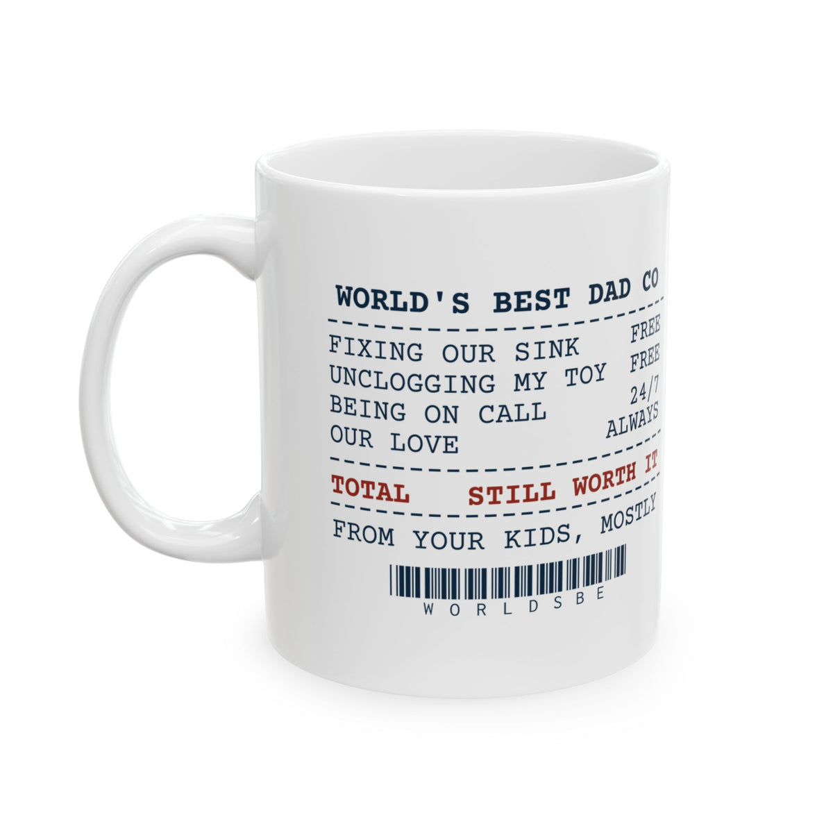 Funny Dad Coffee Mug Fixing Our Sink Still Worth It