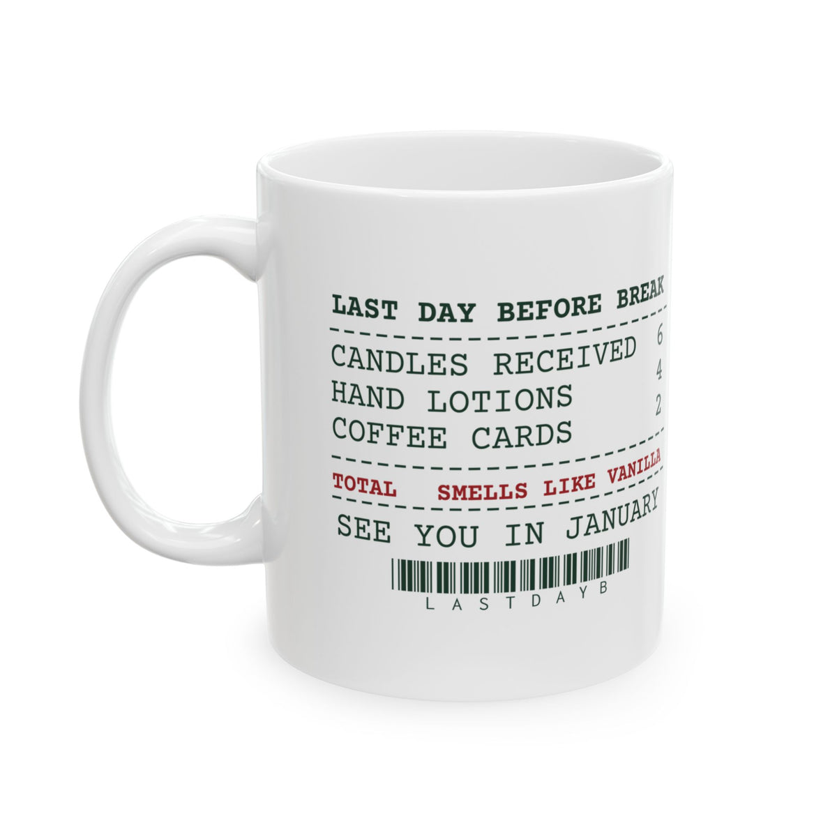 Funny Christmas Teacher Coffee Mug Six Candles Four Lotions Receipt