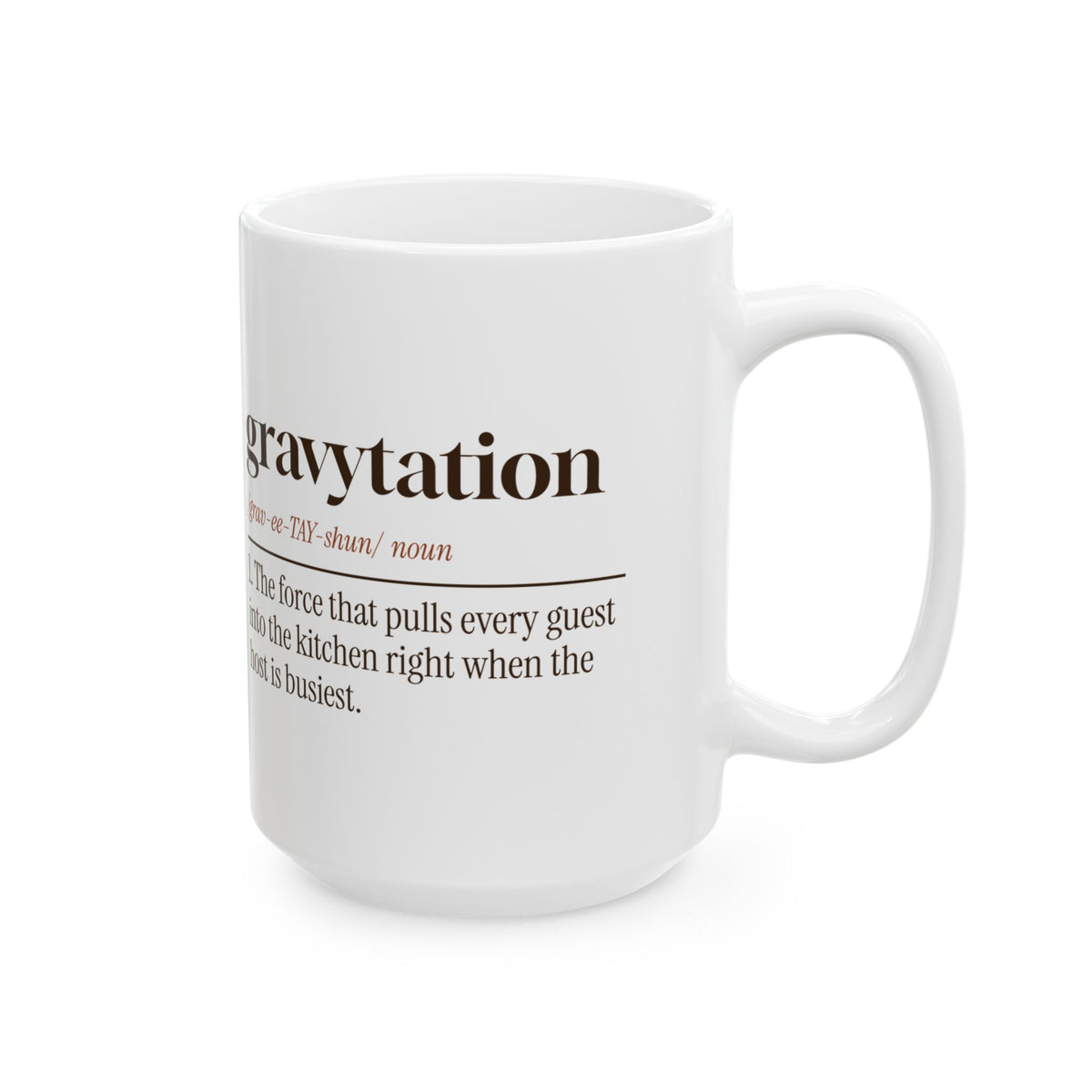 Funny Thanksgiving Coffee Mug Gravytation Everyone In The Kitchen