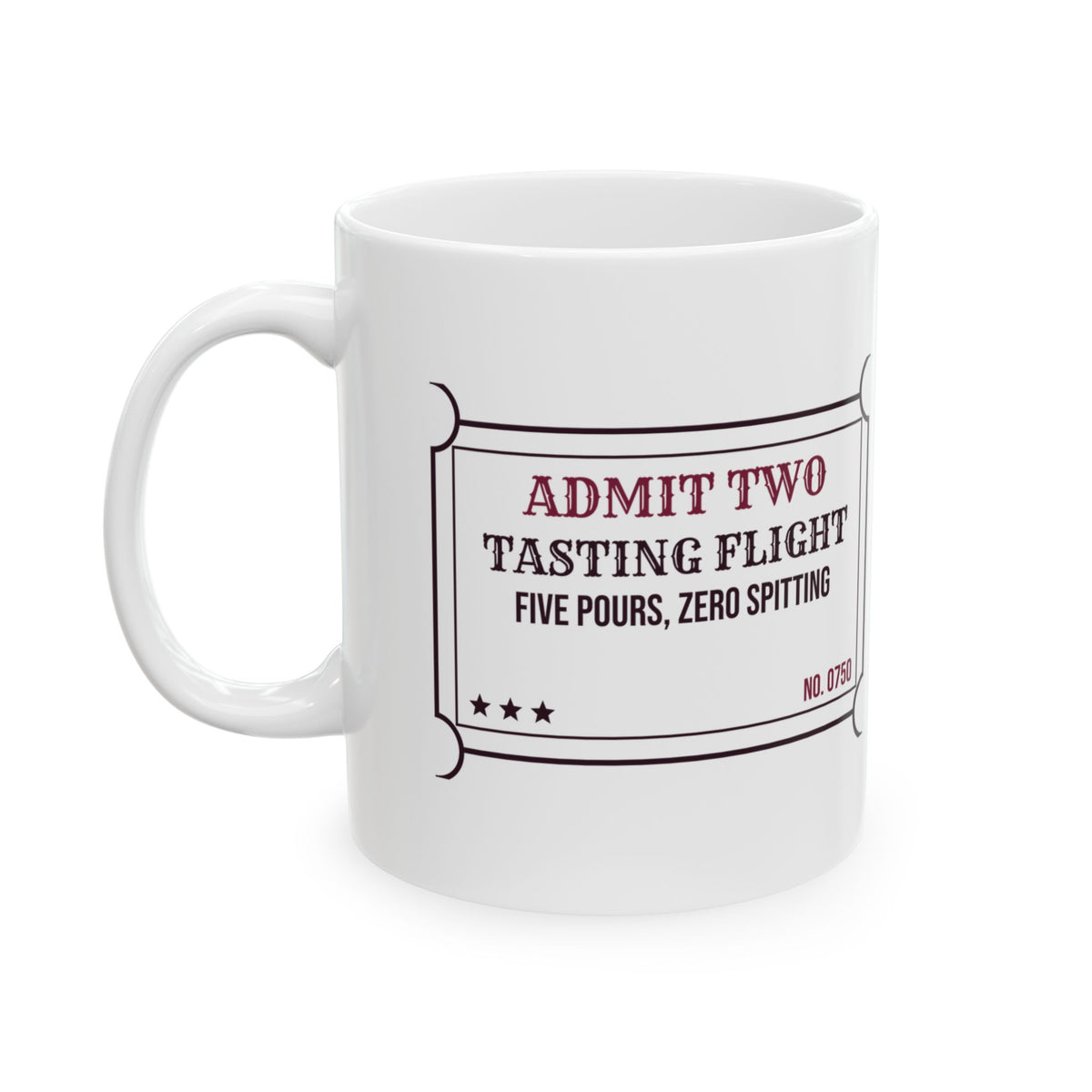 Wine Tasting Coffee Mug Five Pours Zero Spitting Flight Ticket