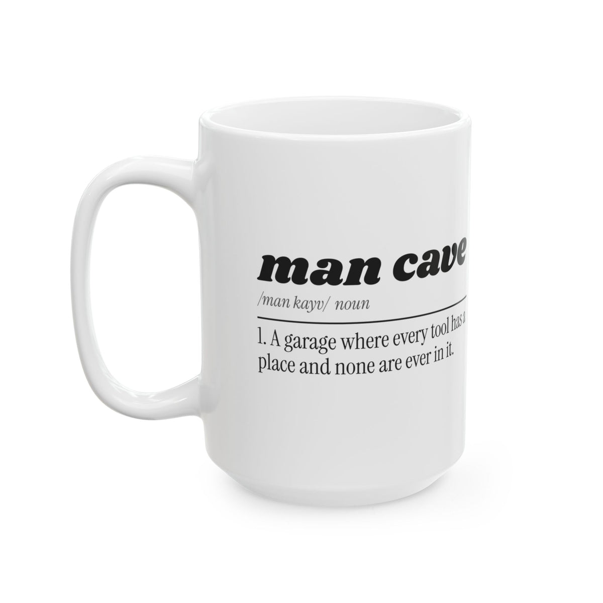 Funny Garage Dad Coffee Mug Man Cave Definition For Dad