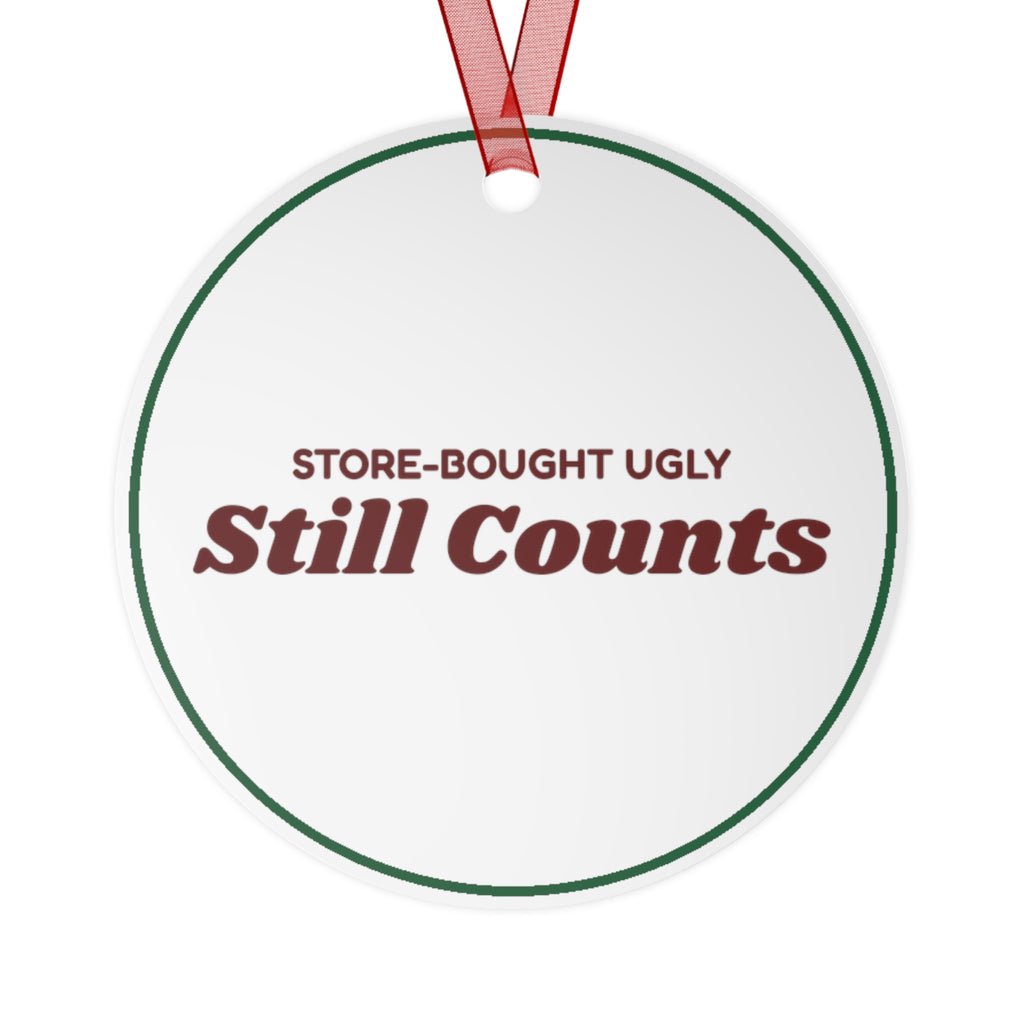 Funny Christmas Ornament Store-Bought Ugly Still Counts Sweater