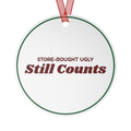 Funny Christmas Ornament Store-Bought Ugly Still Counts Sweater