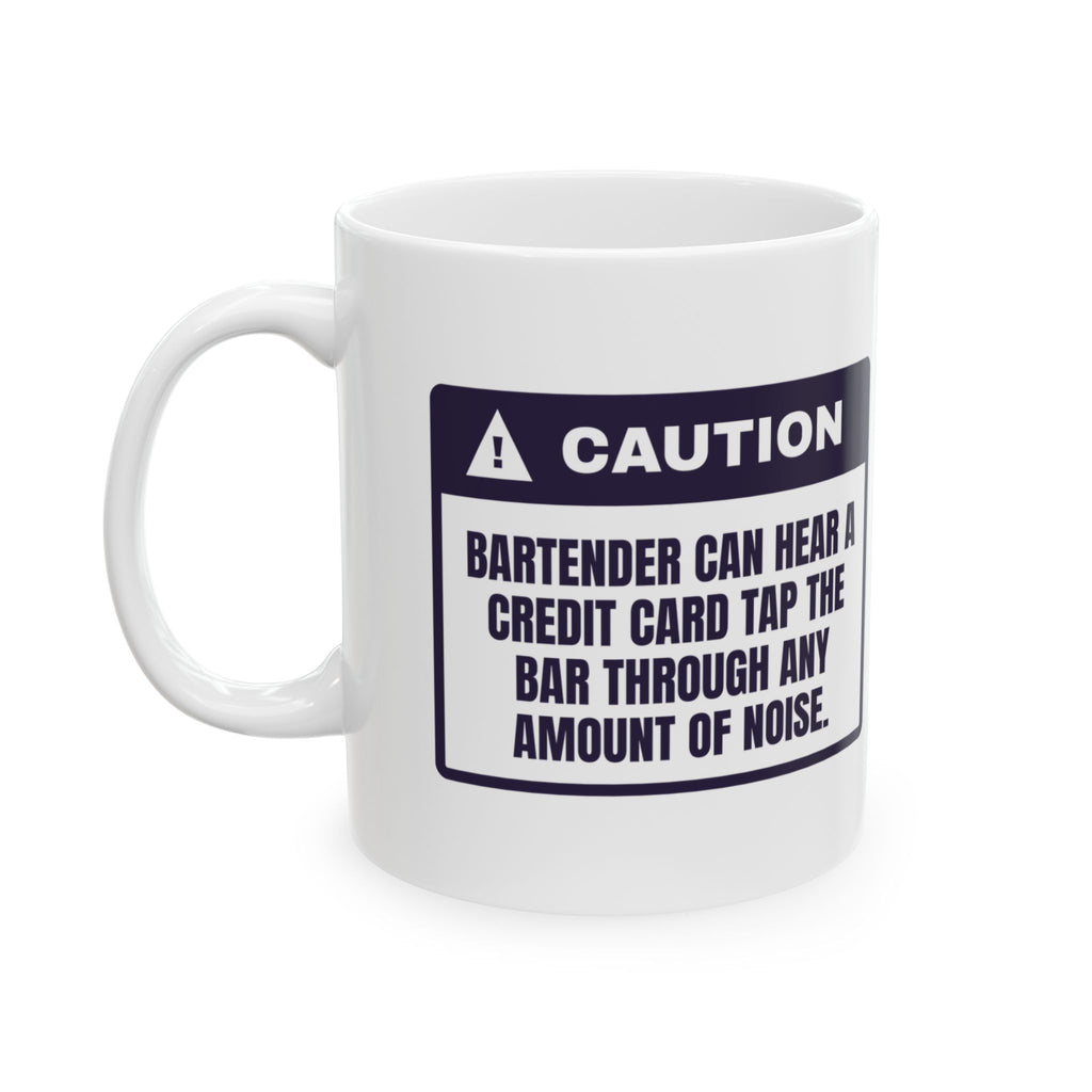 Funny Bartender Coffee Mug Hears A Card Tap Through Any Noise