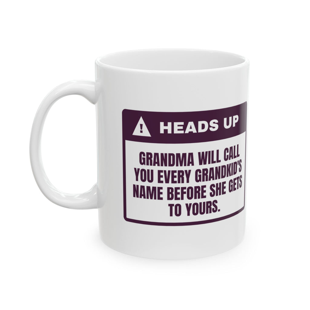 Funny Grandma Coffee Mug Calls You Every Name Before Yours Warning
