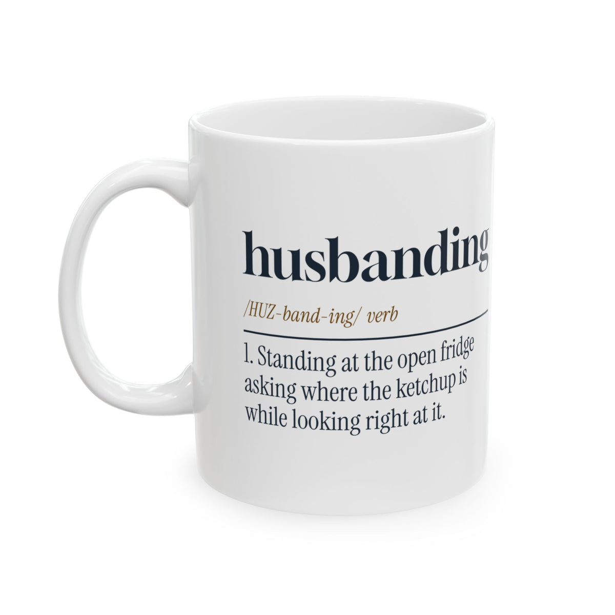 Funny Husband Coffee Mug Husbanding Definition