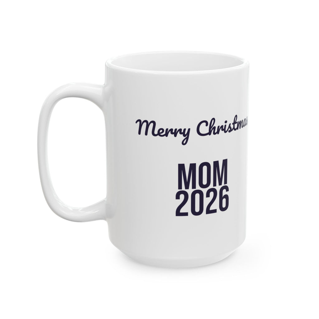 Christmas Mom Coffee Mug Merry Christmas Mom 2026