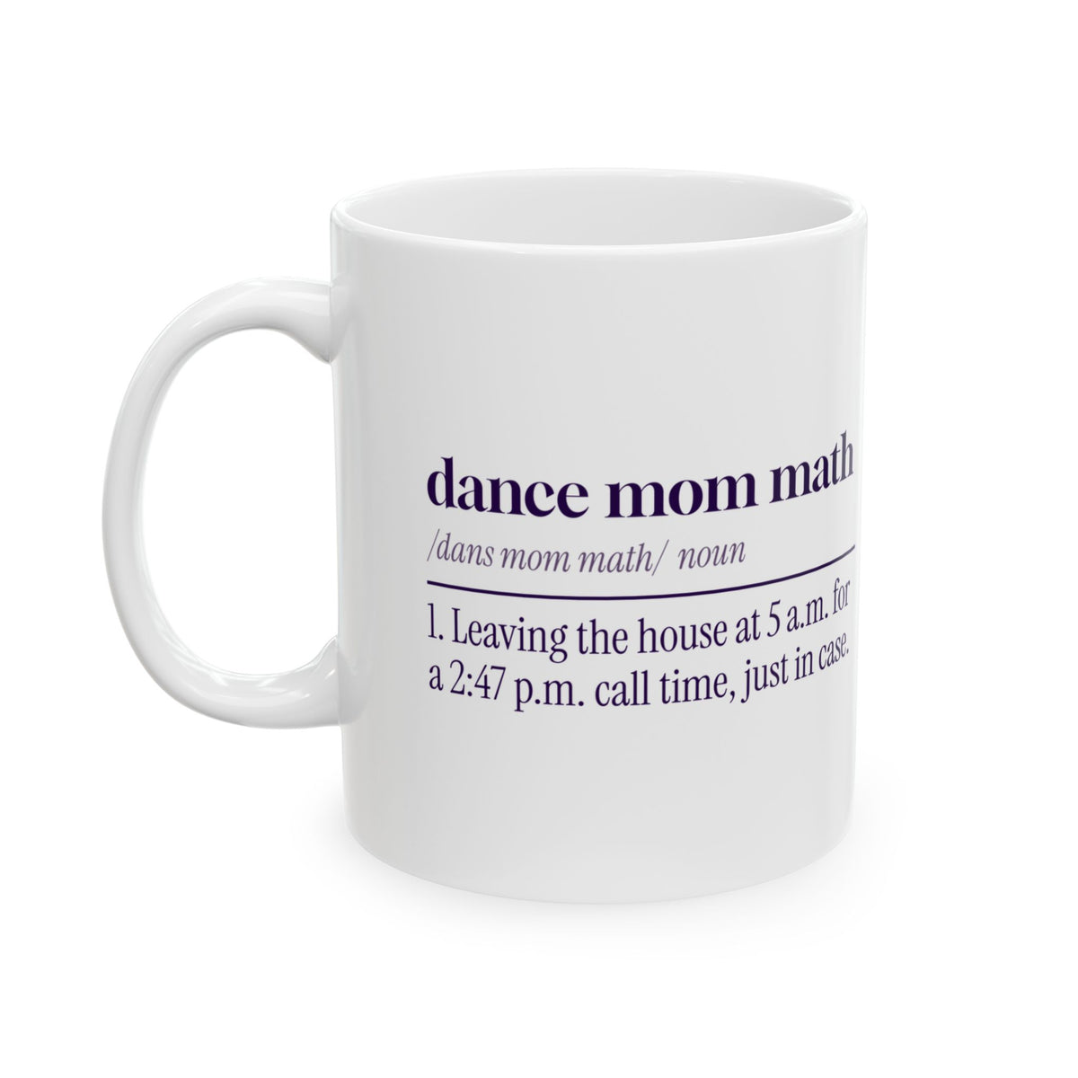 Funny Dance Mom Coffee Mug Dance Mom Math Dictionary Definition