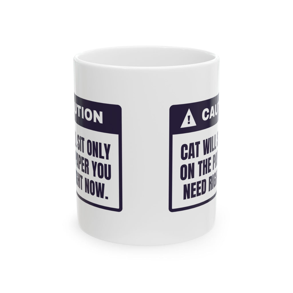 Funny Cat Mom Coffee Mug Sits On The One Paper You Need Warning