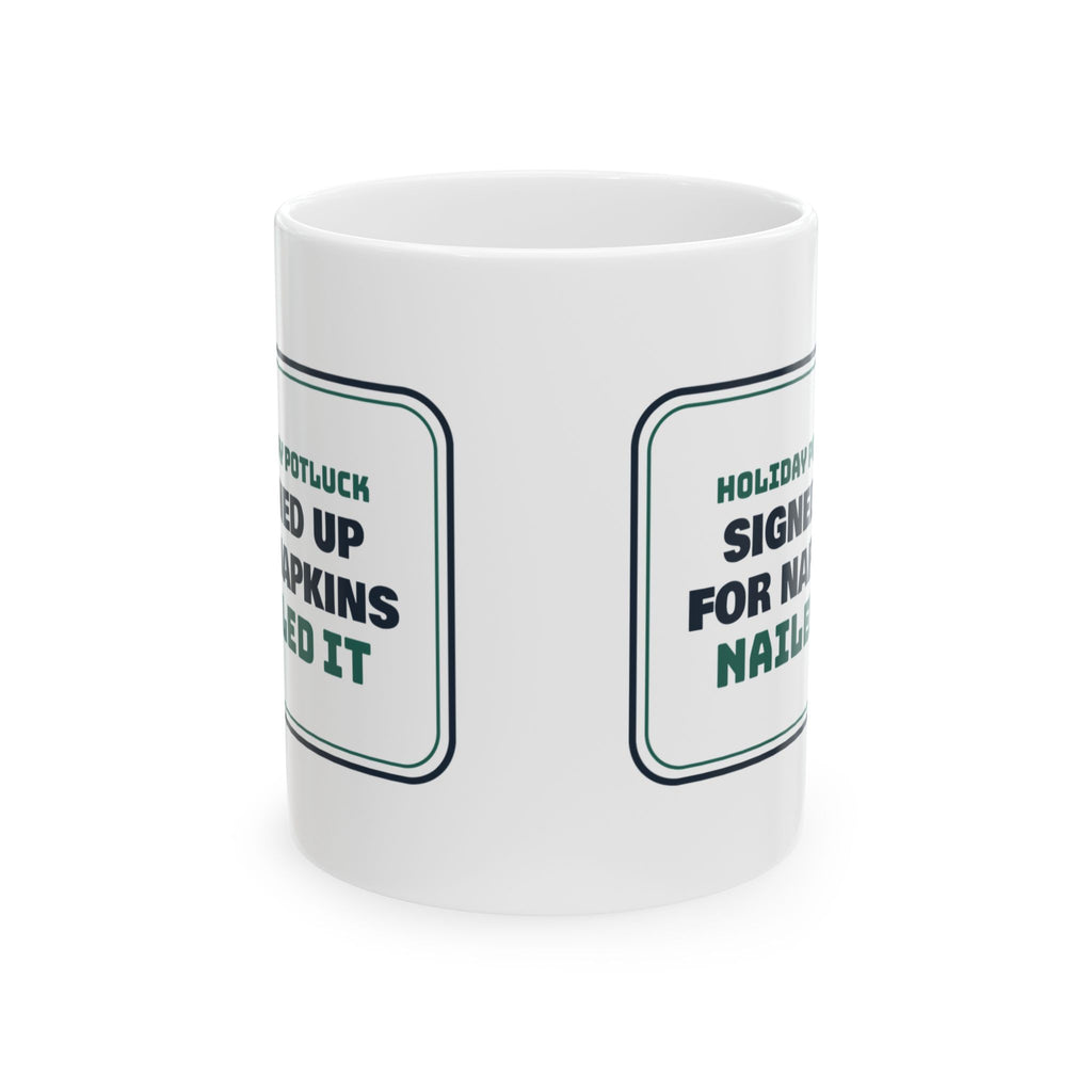 Funny Christmas Office Potluck Coffee Mug Signed Up For Napkins