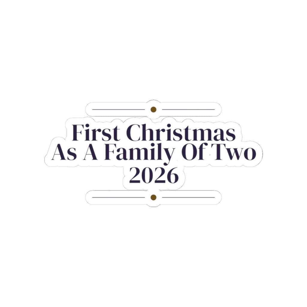 First Christmas Married Sticker As A Family Of Two 2026 Newlyweds