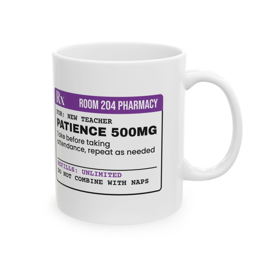 Funny Teacher Coffee Mug Prescription Patience Label For Teachers
