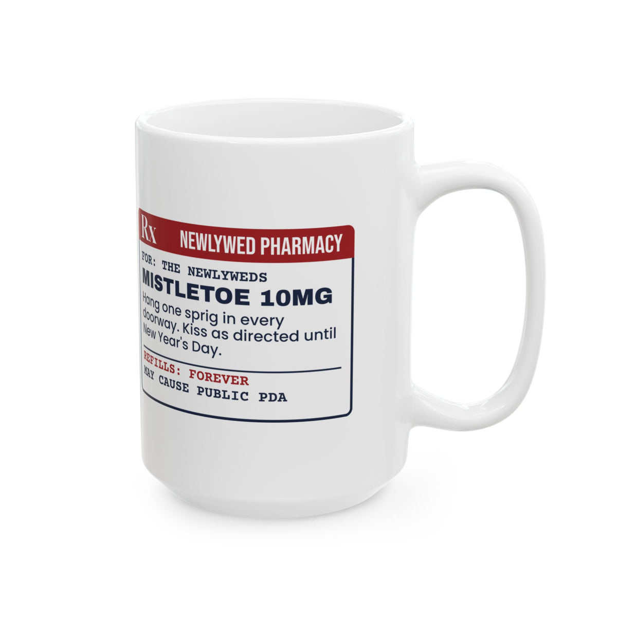 Funny Christmas Coffee Mug Mistletoe 10mg Prescription For Newlyweds