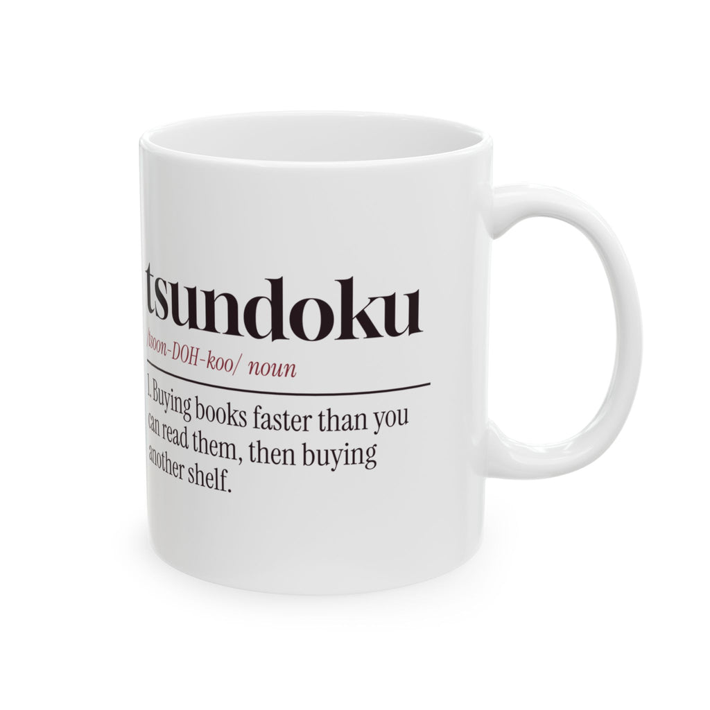 Book Lover Coffee Mug Tsundoku Definition Another Shelf Needed