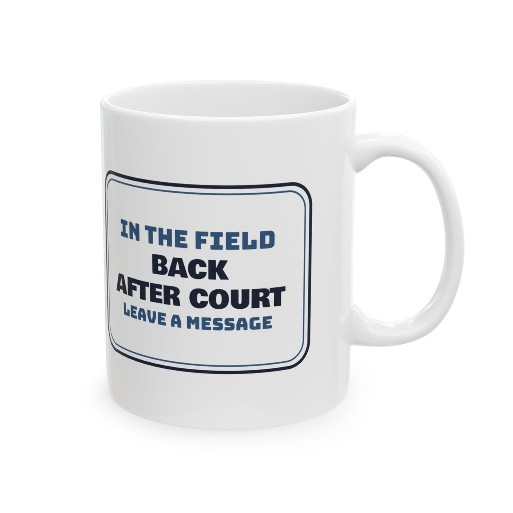 Social Worker Coffee Mug Back After Court Office Door Sign