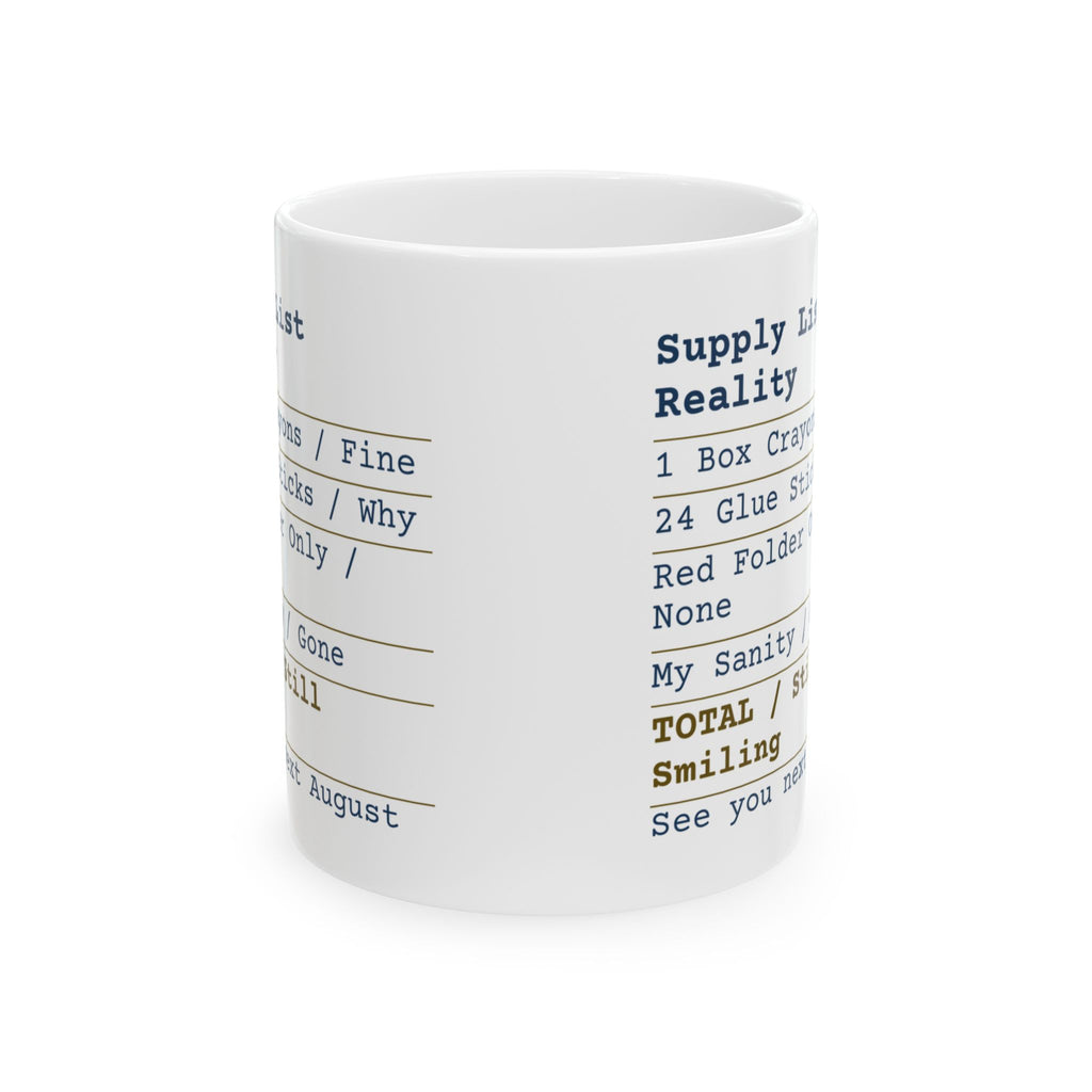 Supply List Still Smiling Funny Mug