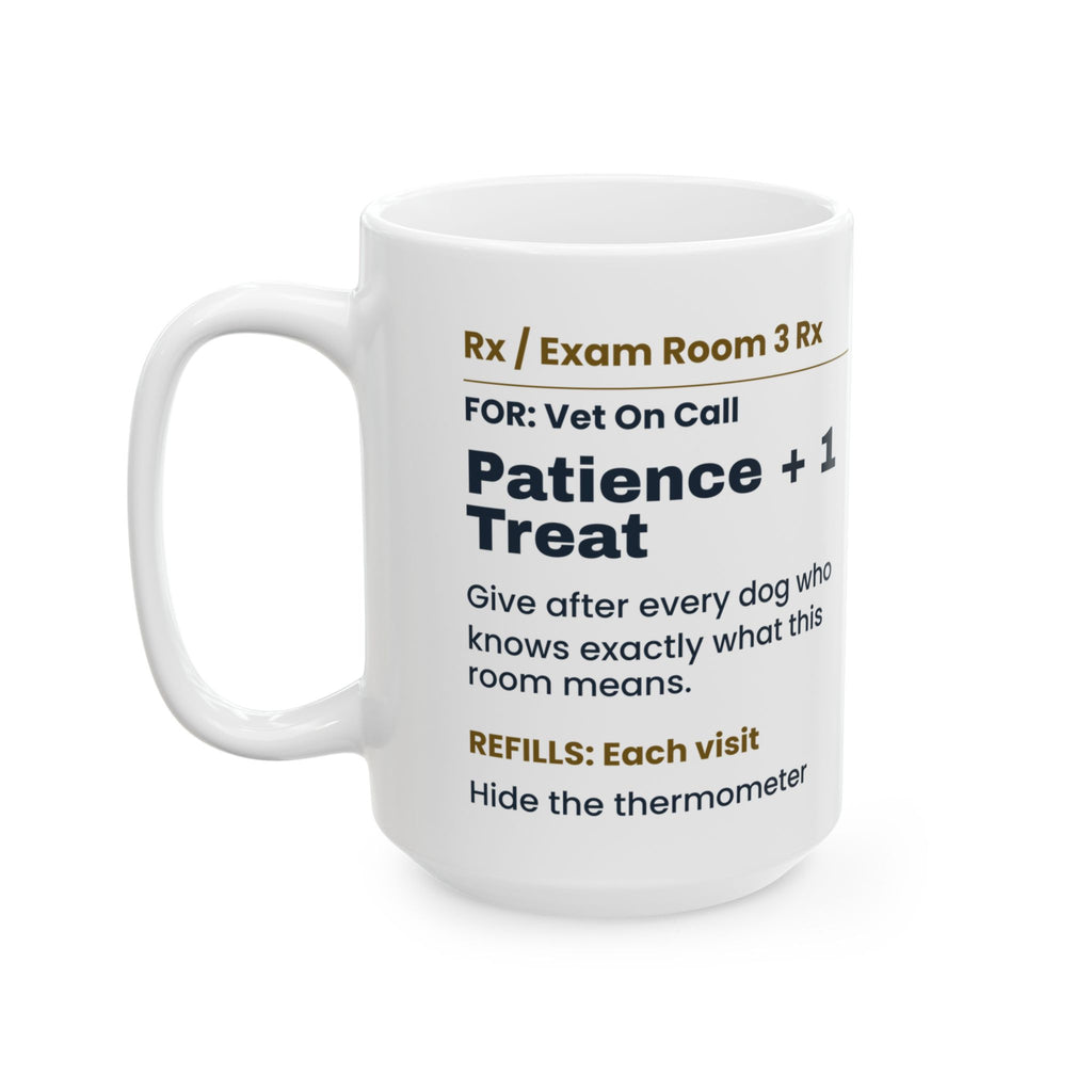 Funny Veterinarian Coffee Mug Patience Prescription For Vets
