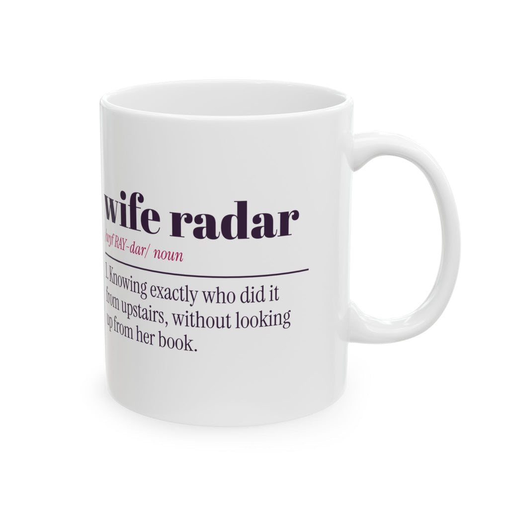 Funny Wife Coffee Mug Wife Radar Definition