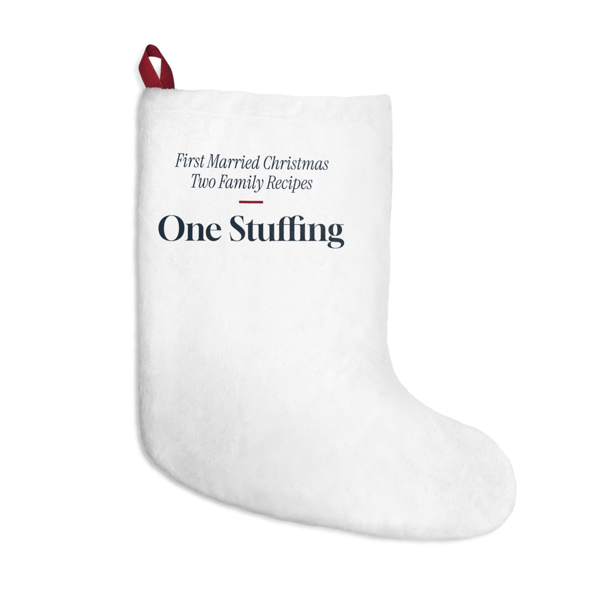 Funny Newlywed Christmas Stocking Two Family Recipes One Stuffing