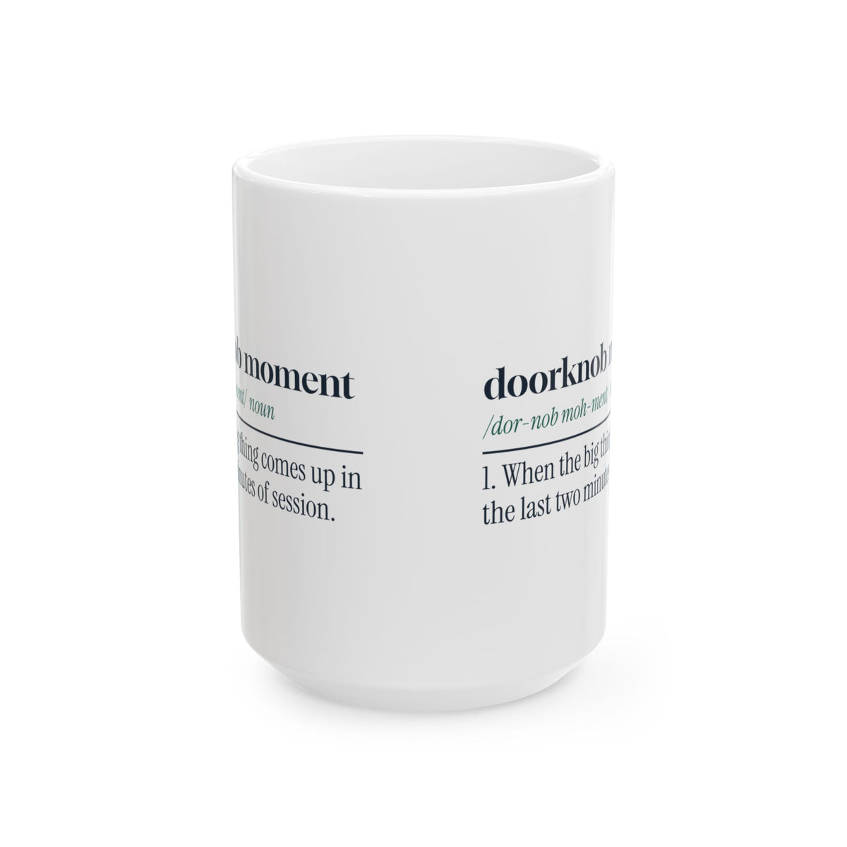 Funny Therapist Coffee Mug Doorknob Moment Definition