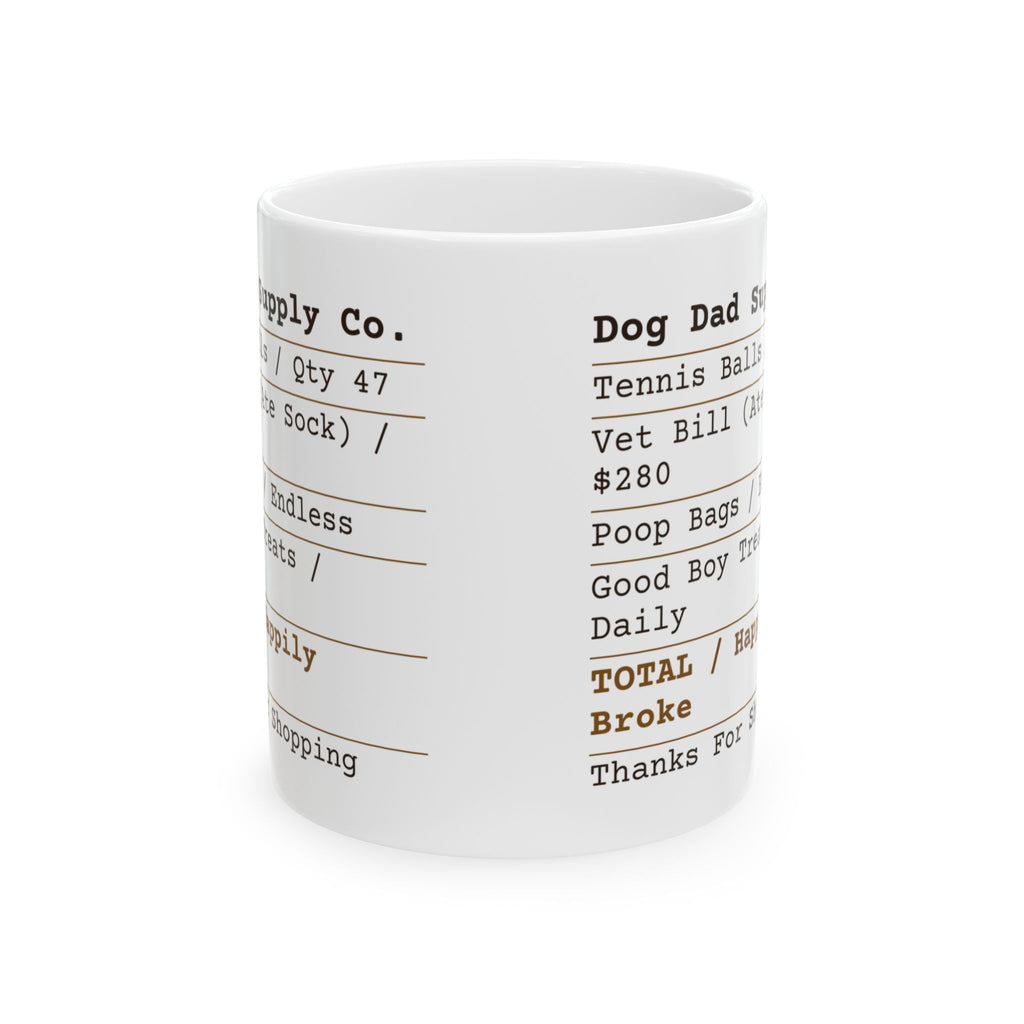Funny Dog Dad Coffee Mug Receipt Happily Broke For Dog Dads