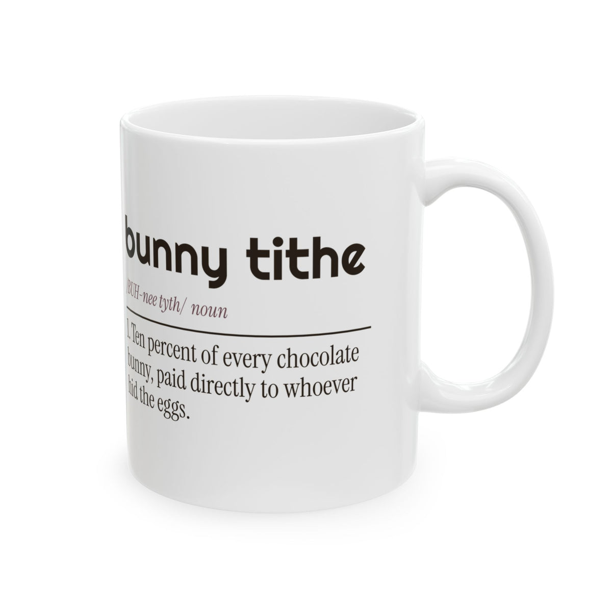 Funny Easter Bunny Tithe Coffee Mug For Parents Who Hide Eggs