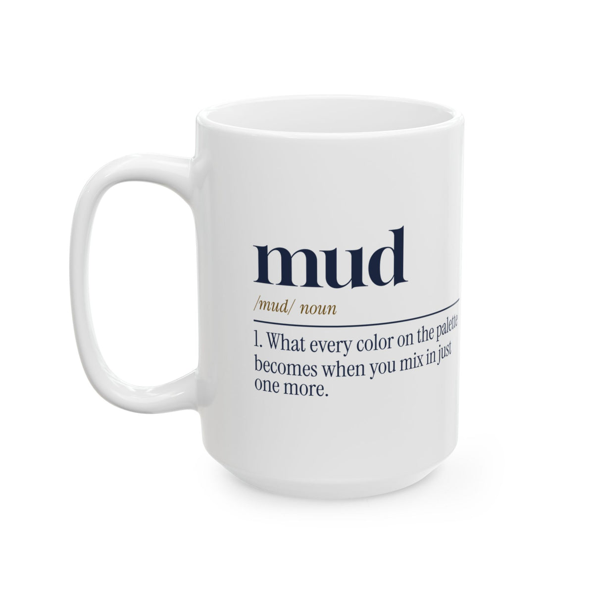 Funny Painting Coffee Mug Mud Dictionary Definition For Painters
