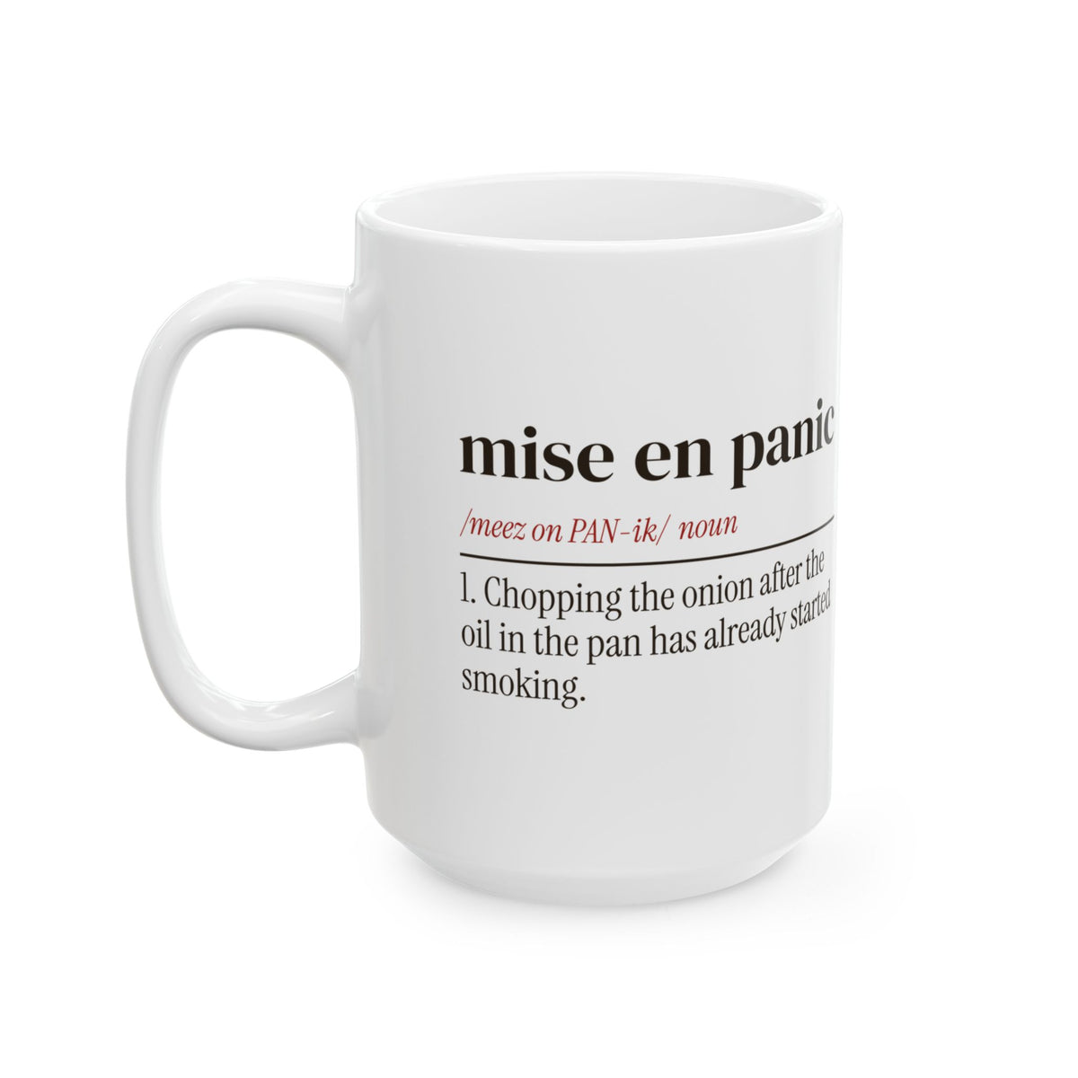 Funny Cooking Coffee Mug Mise En Panic Definition For Home Cooks